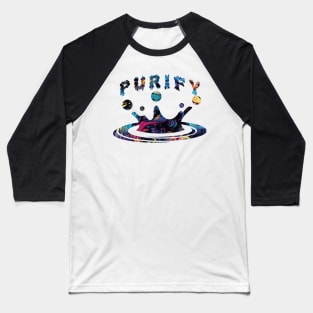 Purify Water Baseball T-Shirt